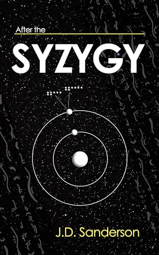 After the Syzygy, by J.D. Sanderson