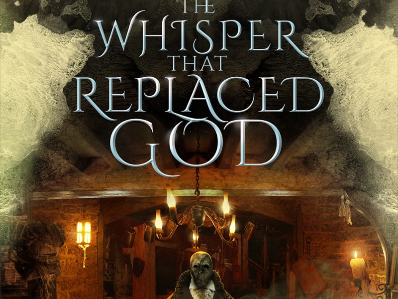 The Whisper that Replaced God, by Timothy&nbsp;Wolff