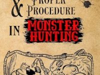 Checks, Balances, and Proper Procedure in Monster Hunting, by Seán&nbsp;O’Boyle